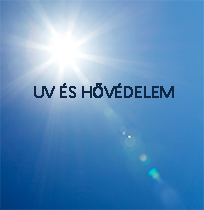 Védelem a meleg és az UV sugarak ellen